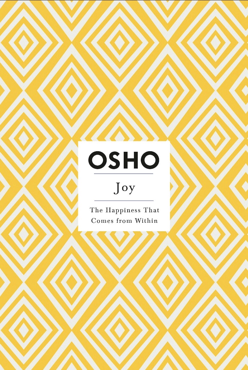 Alegria: A Felicidade que Vem de Dentro — Osho