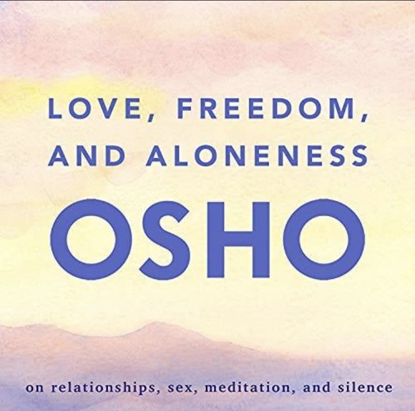 Amor, Liberdade e Solitude — Osho
