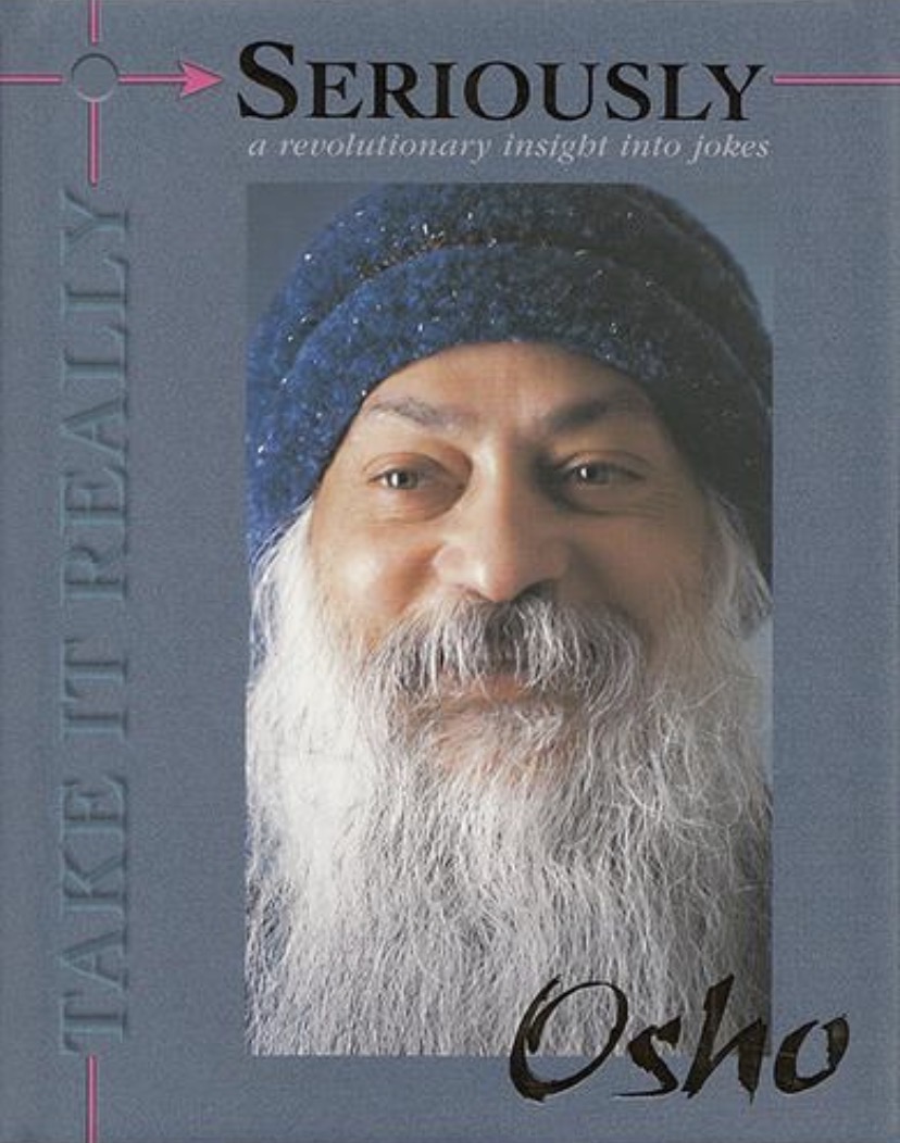 Seriously: A Revolutionary Insight Into Jokes — Osho